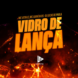 Vidro de Lança (Explicit)