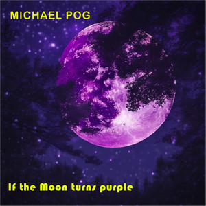 If the Moon Turns Purple