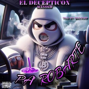 PA ROBARTE (feat. MatFlow) (Explicit)