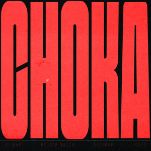 CHOKA (feat. Rayo) (Explicit)