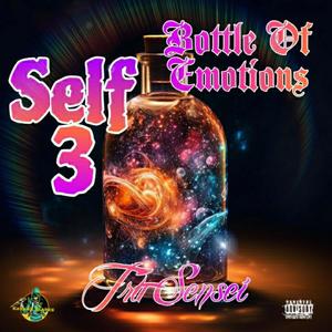 SELF 3 Bottle Of Emotions (Explicit)