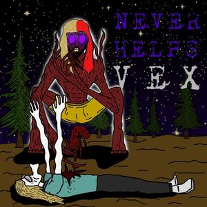 Never Helps (Explicit)