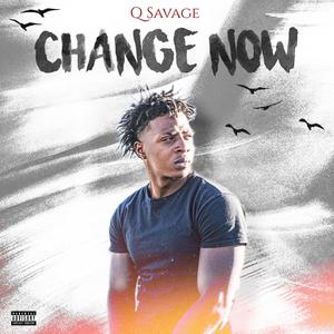 Change Now (Explicit)