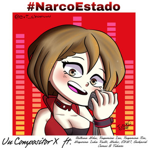 #Narcoestado (Explicit)