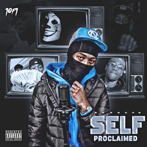 Self Proclaimed (Explicit)