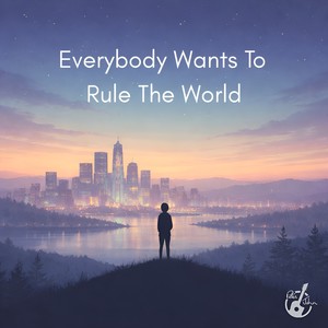 Everybody Wants To Rule The World (Instrumental)