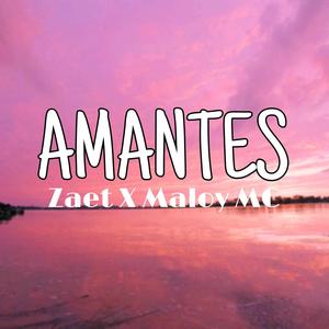 Amantes (feat. Maloy MC)