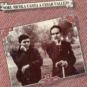 Noel Nicola Canta A César Vallejo