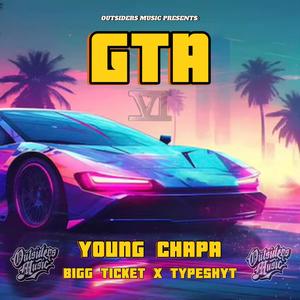 GTA (feat. Bigg Ticket & TypeShyt) [Explicit]