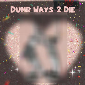 Dumb ways 2 Die (feat. Offtha3, Kyofftha3 & Lil filthy) (Explicit)