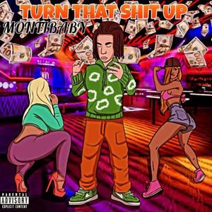 Turn that **** up (feat. Heemainey & Judah) [Explicit]