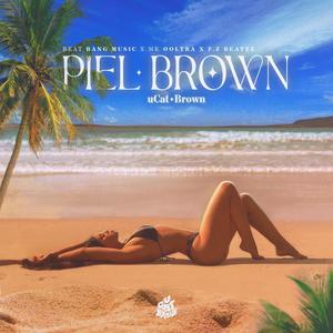 Piel Brown (feat. F.Z Beatzzz Chile & M.K Ooltra)