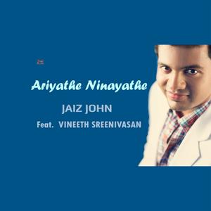 Ariyathe Ninayathe(feat. Vineeth Sreenivasan)