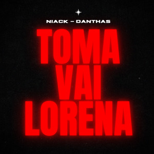 Toma Vai Lorena