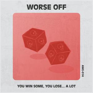 You Win Some, You Lose... A Lot (Explicit)