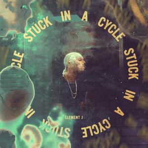 Stuck in a Cycle (Explicit)