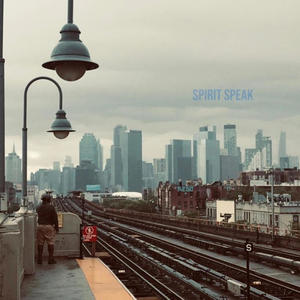 Spirit Speak EP (Explicit)