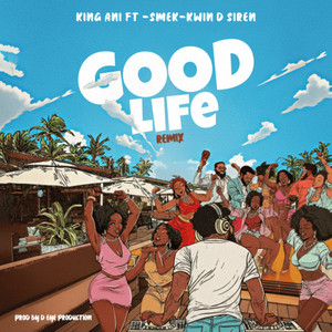 Good Life (Remix)