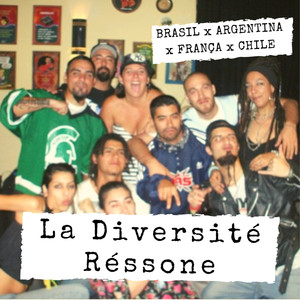 La Diversité Réssone (Explicit)