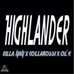 Highlander (feat. Collarossi & Ol'E) [Explicit]