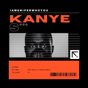 Kanye **** (feat. Abbys Hill) [Explicit]