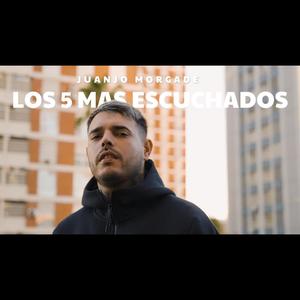 LOS 5 MAS ESCUCHADO DE JUANJO MORGADE