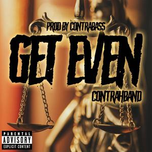 Get Even (Explicit)