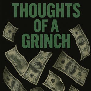 Thoughts Of a Grinch (Explicit)