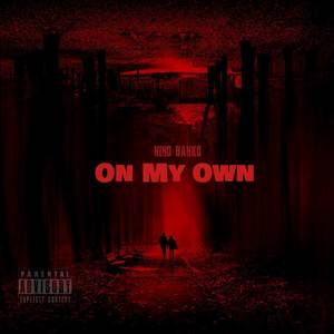 On My Own (Explicit)