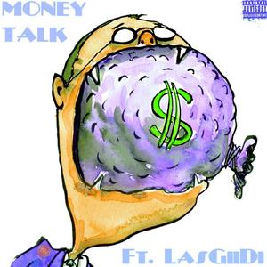 Money Talk(feat. Lasgiidi)