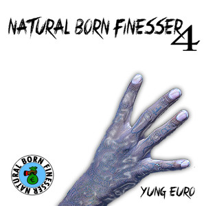 Natural Born Finesser 4 (Explicit)