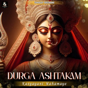 Durga Ashtakam - Katyayani Mahamaye
