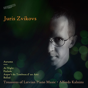 Treasures of Latvian Piano Music - Alfreds Kalnins