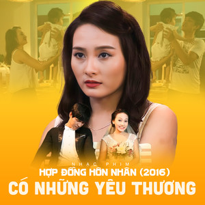 Có Những Yêu Thương (Nhạc Phim Hợp Đồng Hôn Nhân)