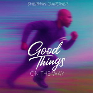 Good Things On The Way