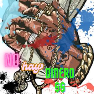 No hay dinero (Explicit)