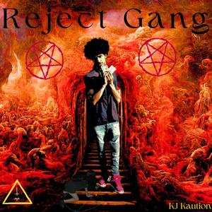 Reject Gang (Explicit)