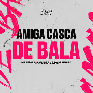 Amiga Casca de Bala