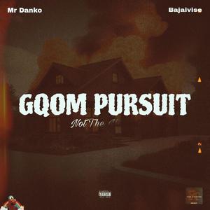 Gqom Pursuit