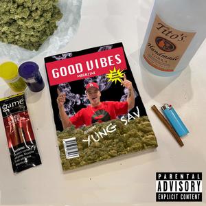 GOOD VIBES (Explicit)