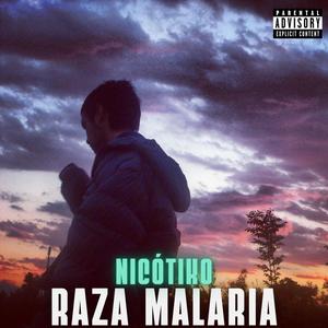 RAZA MALARIA (Explicit)