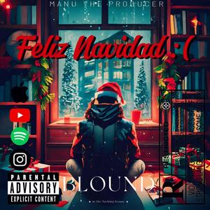 Feliz Navidad : ( (Explicit)