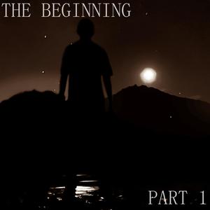 The Beginning, Pt. 1 (Explicit)