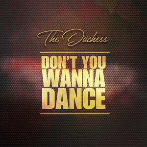 Don't You Wanna Dance