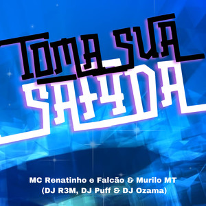 TOMA SUA SAF4DA (Explicit)