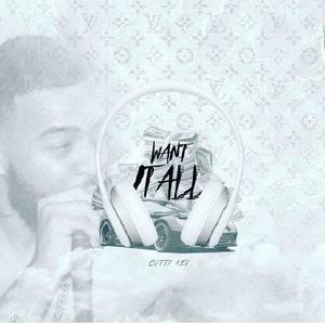 Want It All (Explicit)