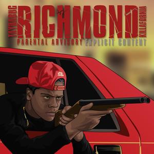 Richmond, Killafornia 3 (Explicit)