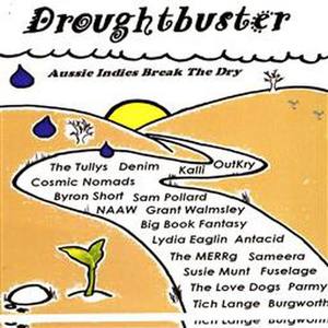 Droughtbuster - Aussie Indies Break The Dry!