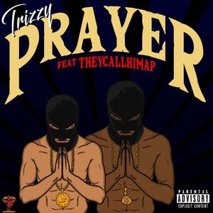 Prayer (feat. TheyCallHimAP) (Explicit)