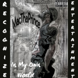 In My Own World (Explicit)